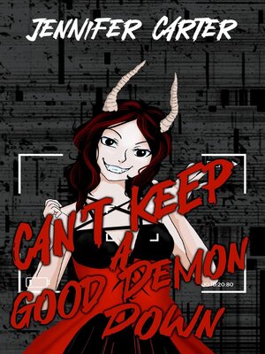 cover image of Can't Keep a Good Demon Down
